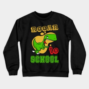 Funny Kids Rooar to School First Grade Gift Crewneck Sweatshirt